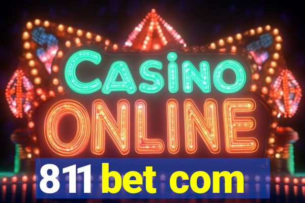 811 bet com